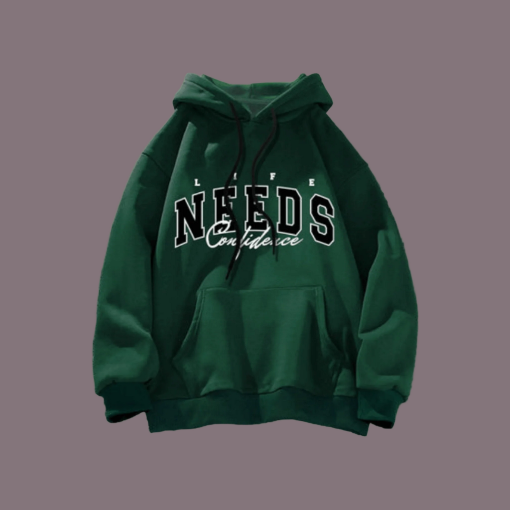 Green "Life Needs Confidence" Hoodie - Zenzweave